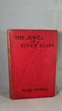 Bram Stoker - The Jewel of Seven Stars, Heinemann, 1903, First Edition