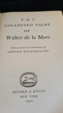 Walter de la Mare - The Collected Tales of, Alfred A Knopf, 1950, First Edition, Signed