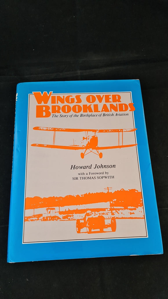 Howard Johnson - Wings over Brooklands, Whittet Books, 1981