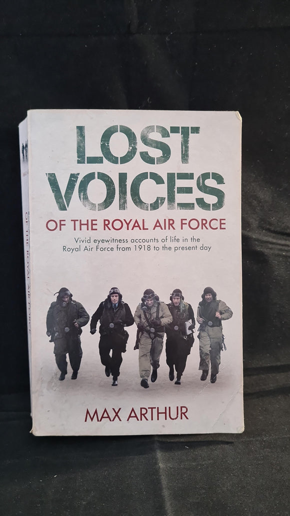 Max Arthur - Lost Voices of The Royal Air Force, Hodder, 2005, Paperbacks