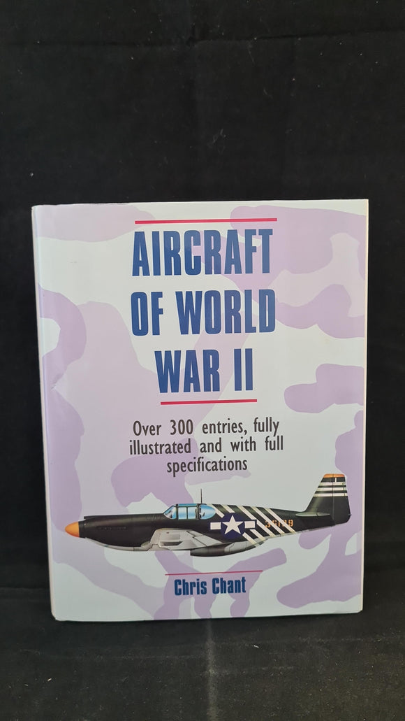 Chris Chant - Aircraft of World War II, Dempsey-Parr, 1999
