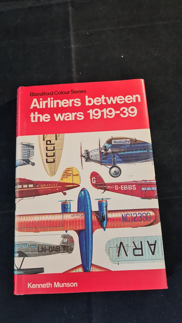 Kenneth Munson - Airliners between the wars 1919-39, Blandford Press, 1972