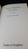 John Connolly - The White Road, Hodder & Stoughton, 2002, Paperbacks