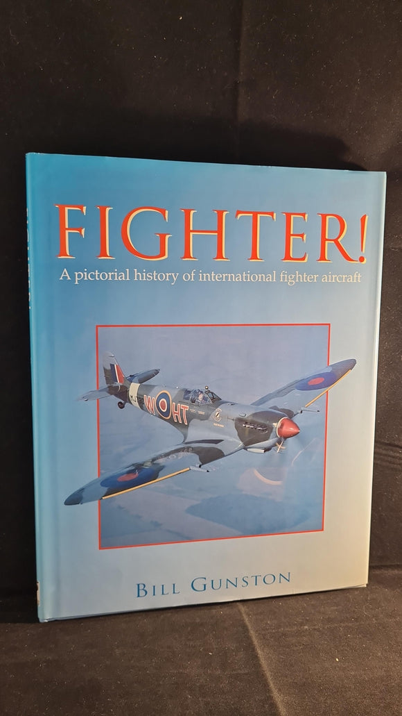Bill Gunston - Fighter! Parragon Book, 1998