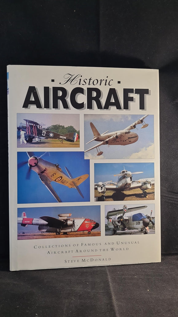 Steve McDonald - Historic Aircraft, Grange Books, 1997