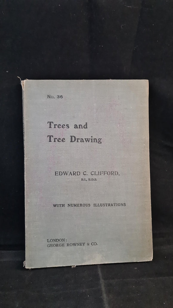 Edward C Clifford - Trees and Tree Drawing, George Rowney, no date