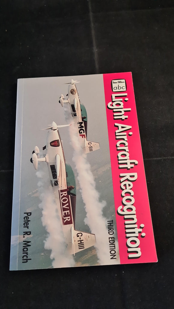 Peter R March - Light Aircraft Recognition, Ian Allan, 1997, Paperbacks