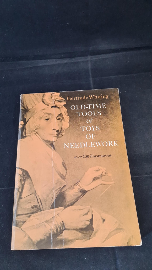 Gertrude Whiting - Old-Time Tools & Toys of Needlework, Dover Publications