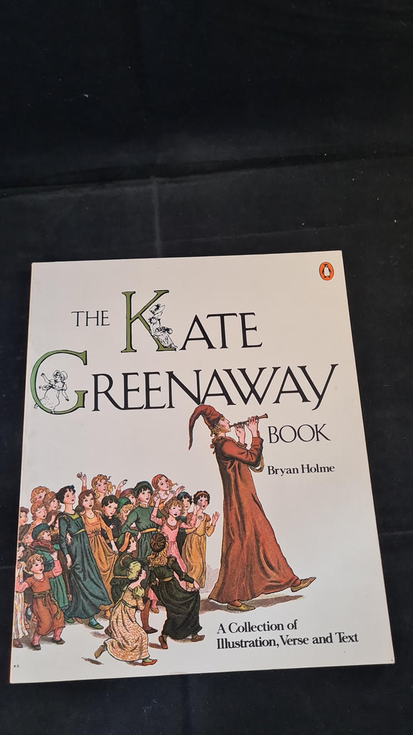 Bryan Holme - The Kate Greenaway Book, Penguin Books, 1979