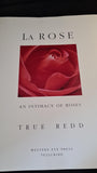 True Redd - La Rose, An Intimacy of Roses, Western Eye Press, 1990