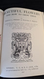 Horace Wright & Walter P Wright - Beautiful Flowers & How To Grow Them, T & E Jack, 1922