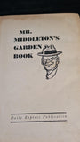 Mr Middleton's Garden Book, Daily Express Publication, no date