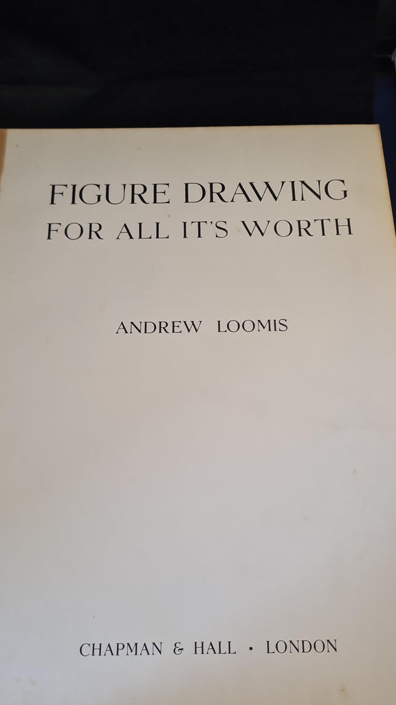Figure Drawing For All Its Worth Review Andrew Loomis - Figure Drawing, For All It's Worth, Chapman & Hall, no