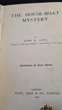 John K Leys - The House-Boat Mystery, Ward, Lock & Co. 1905