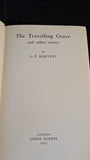 L P Hartley - The Travelling Grave & other stories, James Barrie, 1951