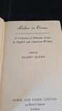 Ellery Queen - Ladies in Crime, Faber & Faber, 1947, First UK Edition