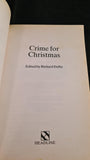 Richard Dalby - Crime for Christmas, Headline, 1992, First Paperbacks Edition