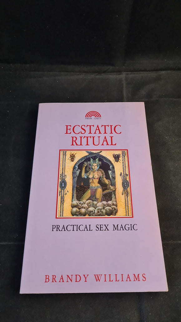 Brandy Williams - Ecstatic Ritual, Prism Press, 1990, Paperbacks