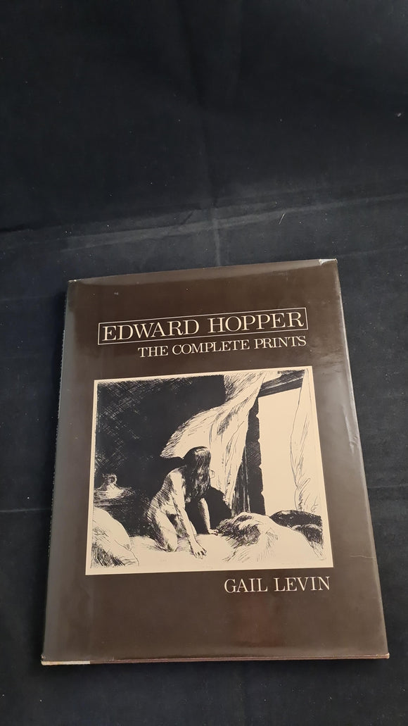Gail Levin - Edward Hopper-The Complete Prints, W W Norton, 1979