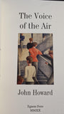 John Howard - The Voice of the Air, Three Novellas, Egaeus Press, 2020, Limited