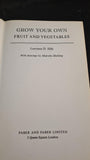 Lawrence D Hills - Grow Your Own Fruit & Vegetables, Faber & Faber, 1973