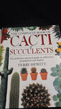 Terry Hewitt - The Complete Book of Cacti & Succulents, Dorling Kindersley, 1993