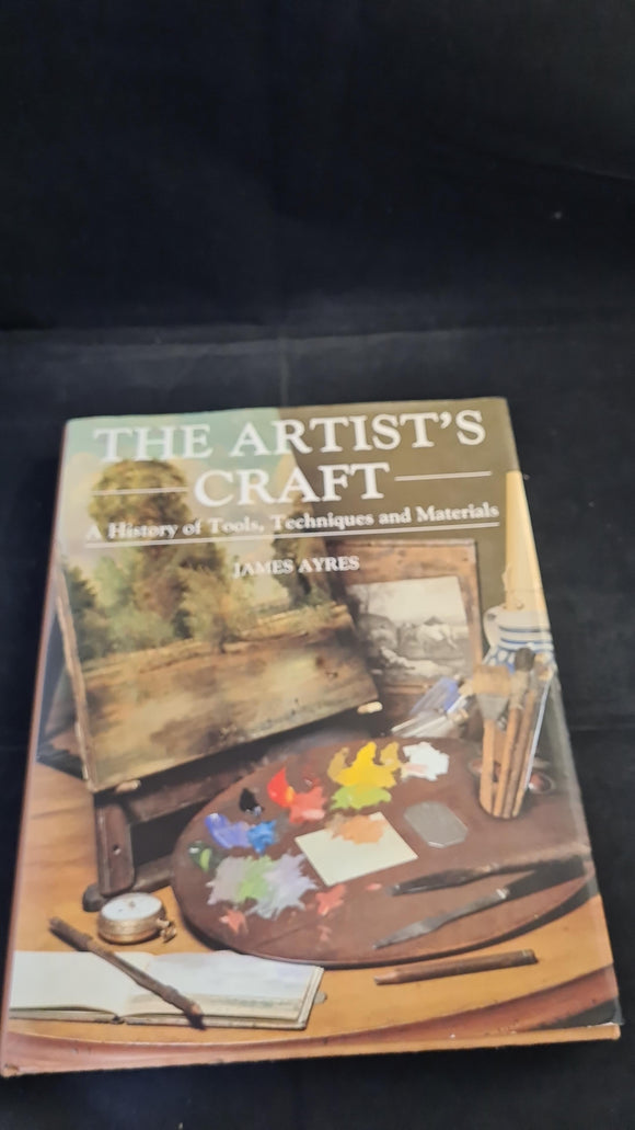 James Ayres - The Artist's Craft, Guild Publishing, 1985