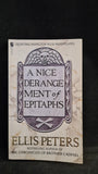 Ellis Peters - A Nice Derangement of Epitaphs, Futura Publications, 1988, Paperbacks