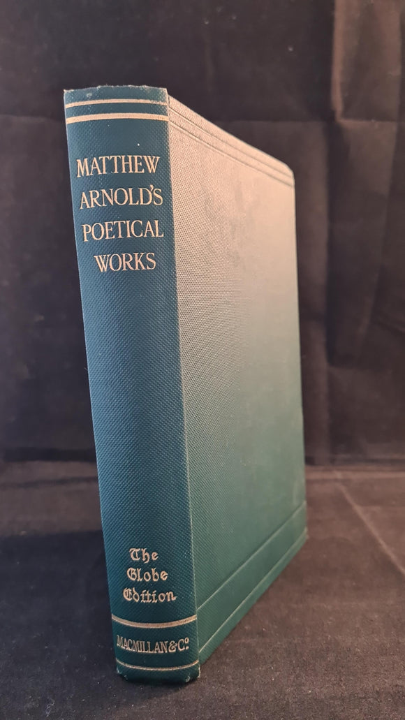 Matthew Arnold - Poetical Works, Macmillan & Co, 1927