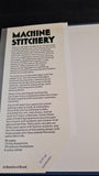 Gay Swift - Machine Stitchery, B T Batsford, 1974
