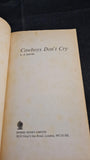 L J Davis - Cowboys Don't Cry, Sphere Books, 1972, Paperbacks