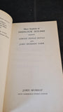 A Conan Doyle & J Dickson Carr - More Exploits of Sherlock Holmes, John Murray 1971