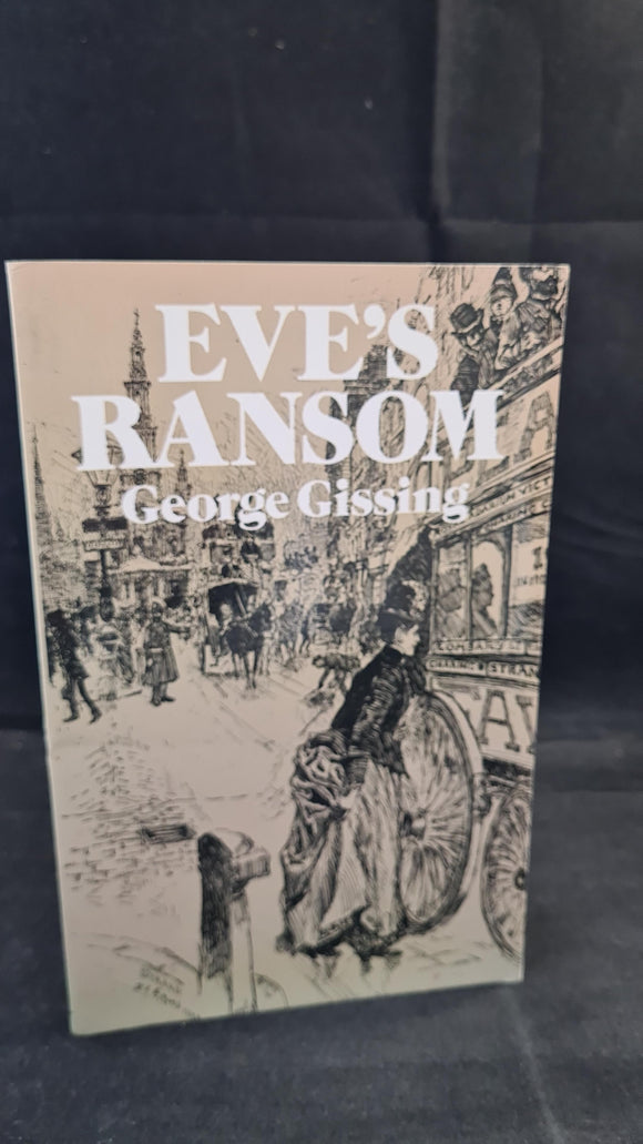 George Gissing - Eve's Ransom, Dover Publications, 1980, Paperbacks