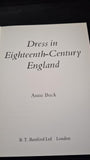 Anne Buck - Dress in Eighteenth-Century England, B T Batsford, 1979
