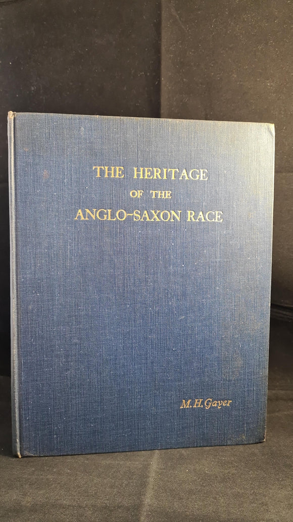 M H Gayer - The Heritage of the Anglo-Saxon Race, no date