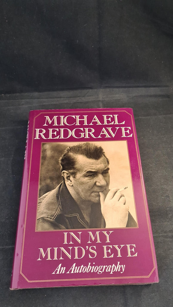 Michael Redgrave - In My Mind's Eye, Weidenfeld & Nicolson, 1983