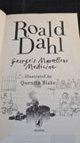 Roald Dahl - George's Marvellous Medicine, Puffin Books, 2009, Paperbacks
