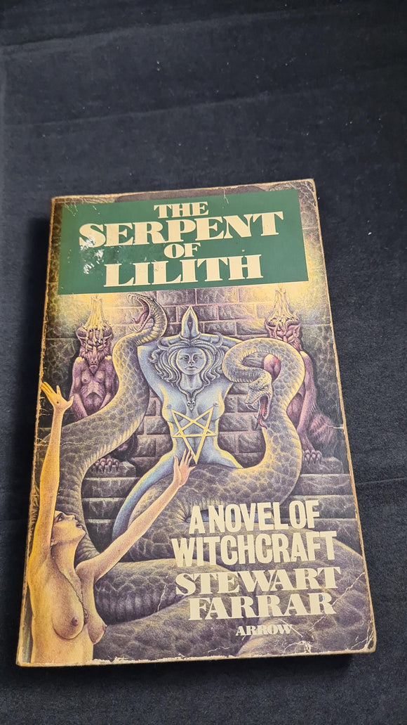 Stewart Farrar - The Serpent of Lilith, Arrow Books, 1976, Paperbacks