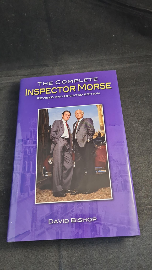 David Bishop - The Complete Inspector Morse, Reynolds & Hearn, 2008