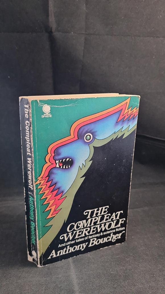 Anthony Boucher - The Compleat Werewolf and Other Tales, Sphere Books, 1971, Paperbacks