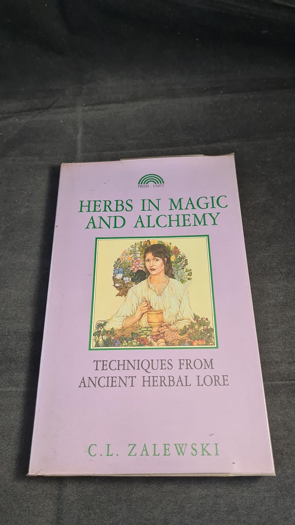 C L Zalewski - Herbs in Magic and Alchemy, Prism Press, 1991, Paperbacks