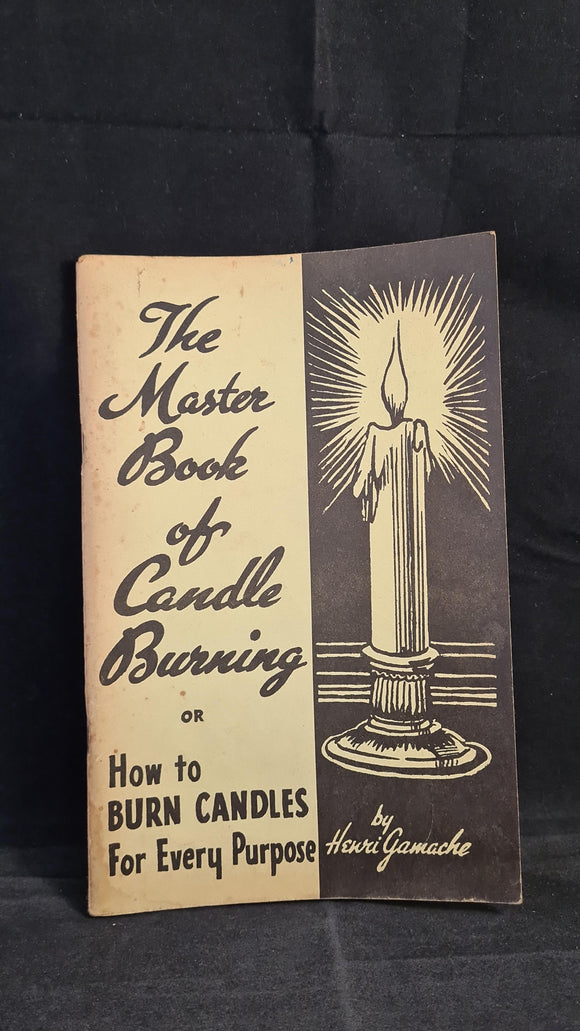 Henri Gamache - The Master Book of Candle Burning, Sheldon Publishing, 1942