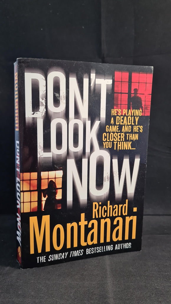 Richard Montanari - Don't Look Now, Arrow Books, 2011, Paperbacks