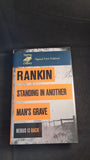 Ian Rankin - Standing in Another Man's Grave, Orion Books, 2012, Signed First Edition