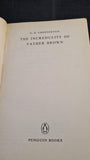 G K Chesterton - The Incredulity of Father Brown, Penguin Books, 1974, Paperbacks