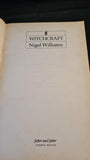 Nigel Williams - Witchcraft, Faber & Faber, 1988, Paperbacks