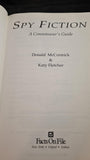 Donald McCormick & Katy Fletcher - Spy Fiction A Connoisseur's Guide, Facts On File, 1990