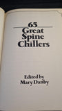 Mary Danby - 65 Great Spine Chillers, Octopus Books, 1982, First Edition
