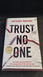 Anthony Mosawi - Trust No One, Penguin Books, 2018, Paperbacks