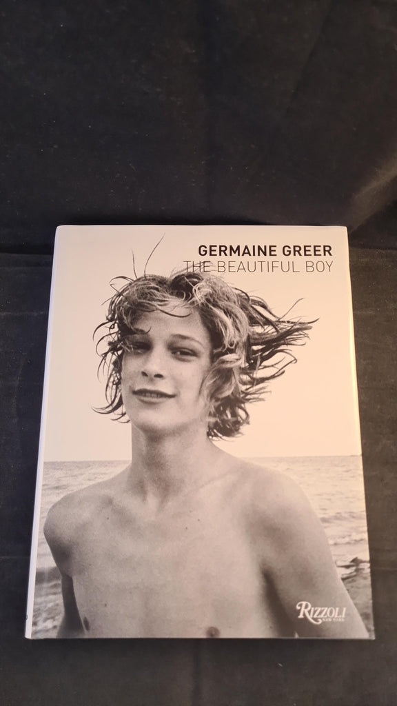 Germaine Greer - The Beautiful Boy, Rizzoli, 2003 – Richard
